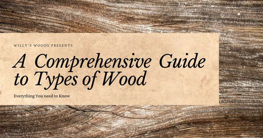 A Comprehensive Guide to Types of Wood